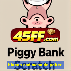 blocos cad mesa de poker